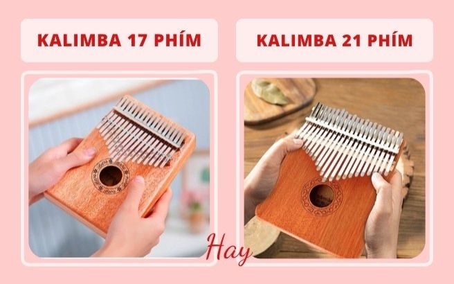 Kalimba 17 phím và kalimba 21 phím