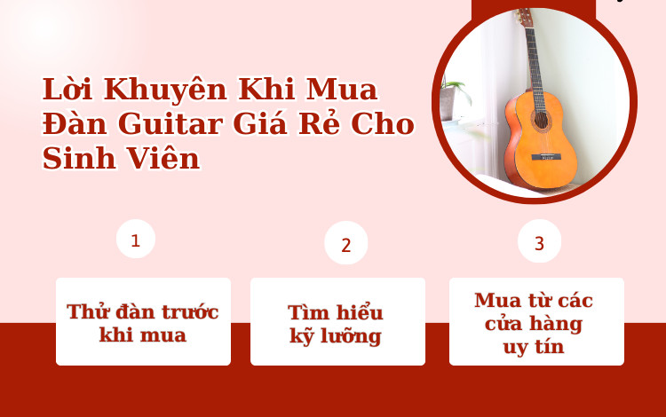 Lời Khuyên Khi Mua Đàn Guitar Giá Rẻ Cho Sinh Viên