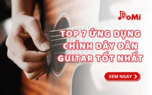 Top 7 Ứng Dụng Chỉnh Dây Đàn Guitar Tốt Nhất