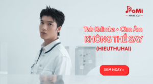 Hướng Dẫn Tab Kalimba Không Thể Say - HIEUTHUHAI