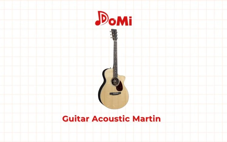 Các loại đàn guitar acoustic tốt nhất - Đàn guitar acoustic Martin